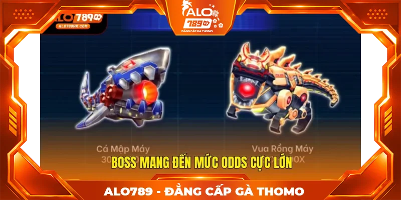 Boss mang đến mức odds cực lớn