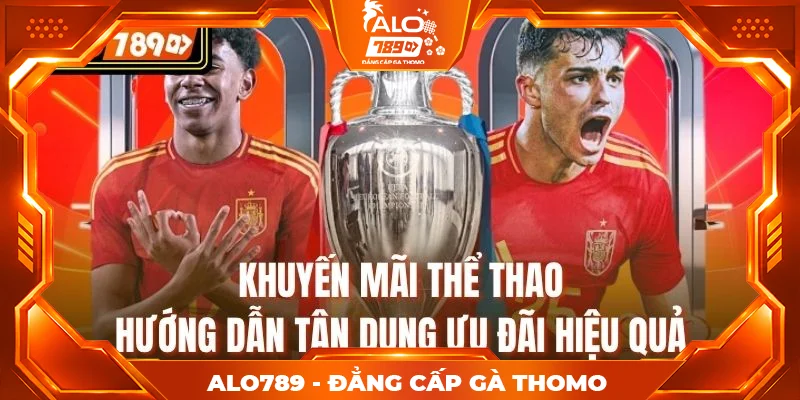 Khuyến Mãi Thể Thao | Hướng Dẫn Tận Dụng Ưu Đãi Hiệu Quả