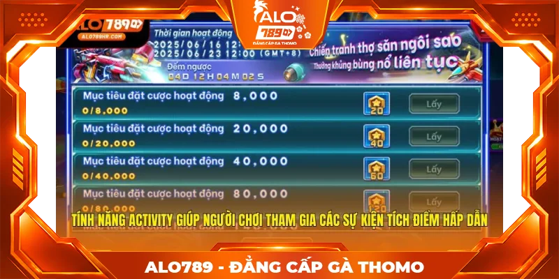 Tính năng Activity giúp người chơi tham gia các sự kiện tích điểm hấp dẫn